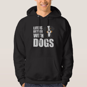 Das Leben ist besser mit Hunden Berner Hunde Hoodie