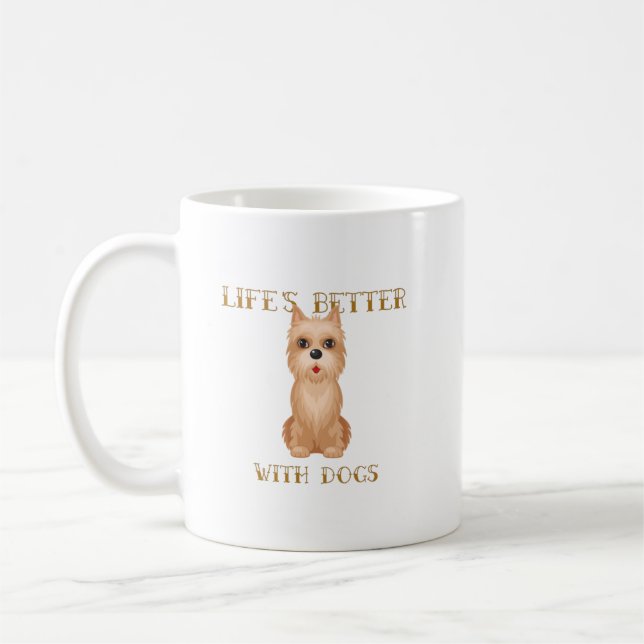 Das Leben ist besser mit Hunden - Cairn Terrier Kaffeetasse (Links)