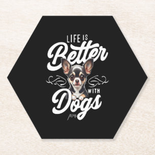 Das Leben ist besser mit Hunden Chihuahua Untersetzer