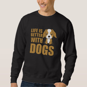 Das Leben ist besser mit Hunden Niedlich Cocker Sp Sweatshirt