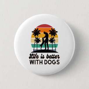 Das Leben ist besser mit Hunden Retro Sunset Mann Button
