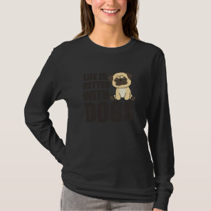 Das Leben ist besser mit Hunden süßen Mops grün T-Shirt