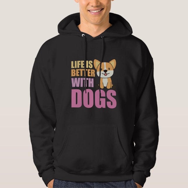 Das Leben ist besser mit Hunden Sweet Corgi Hund P Hoodie (Vorderseite)
