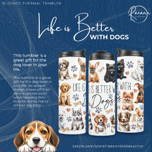 Das Leben ist besser mit Hunden Thermal Tumbler Thermosbecher