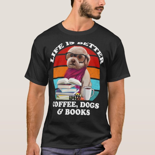 Das Leben ist besser mit Hunden und Büchern, die l T-Shirt (Vorderseite)
