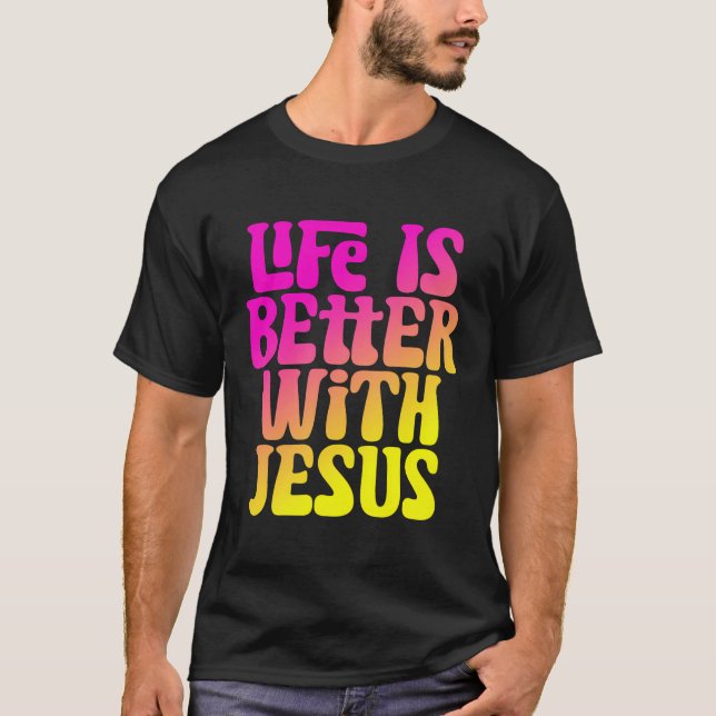 Das Leben ist besser mit Jesus Frauen Mädchen Chri T-Shirt (Vorderseite)