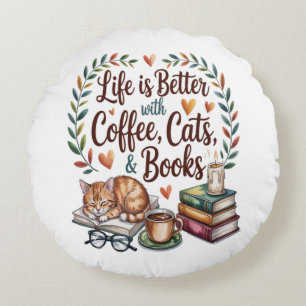 Das Leben ist besser mit Kaffee Katzen Büchern Rundes Kissen