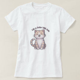 Das Leben ist besser mit Katzen - Happy Cat Face T T-Shirt
