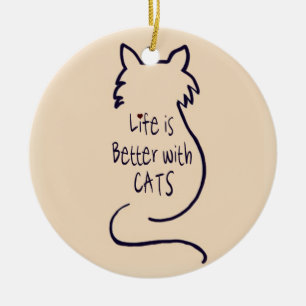 Das Leben ist besser mit Katzen Keramikornament