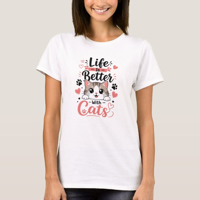 Das Leben ist besser mit Katzen T-Shirt (Vorderseite)