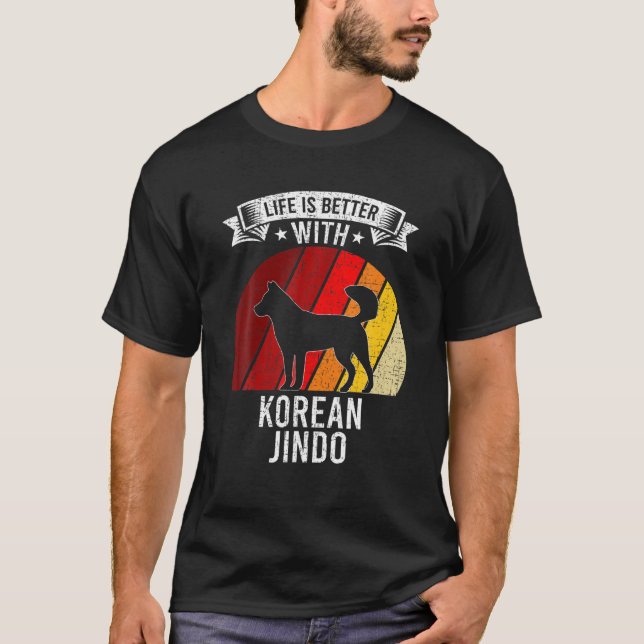 Das Leben ist besser mit koreanischen Jindo-Hundel T-Shirt (Vorderseite)