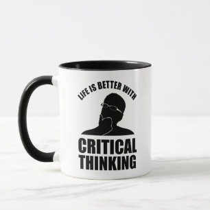 Das Leben ist besser mit kritischem Denken Tasse