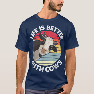 Das Leben ist besser mit Kühen Bauer Funny Animal T-Shirt