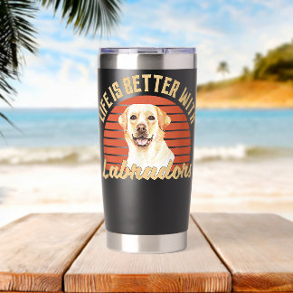 Das Leben ist besser mit Labradors Thermobecher