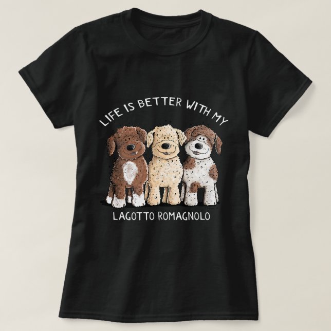 Das Leben ist besser mit Lagotto Romagnolo I Dog L T-Shirt (Design vorne)
