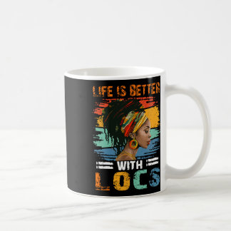 Das Leben ist besser mit Locs Black History Month Kaffeetasse