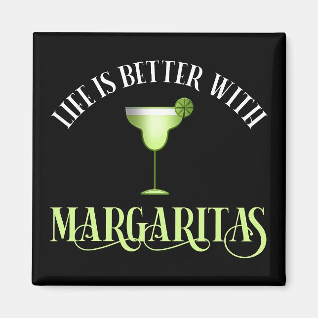Das Leben ist besser mit Margaritas Magnet (Vorne)