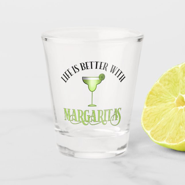 Das Leben ist besser mit Margaritas Schnapsglas (Vorderseite)