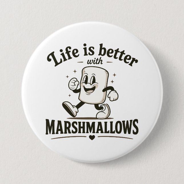 Das Leben ist besser mit Marshmallows Button (Vorderseite)