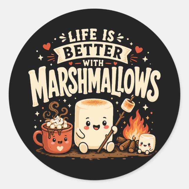 Das Leben ist besser mit Marshmallows Runder Aufkleber (Vorderseite)