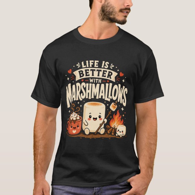 Das Leben ist besser mit Marshmallows T-Shirt (Vorderseite)