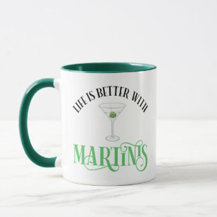 Das Leben ist besser mit Martinis Tasse