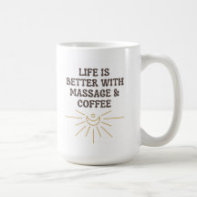 Das Leben ist besser mit Massage Coffee Tasse/ Ges