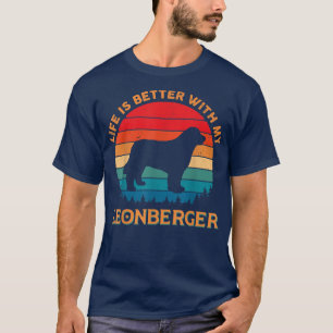 Das Leben ist besser mit meinem Leonberger Hund Lo T-Shirt