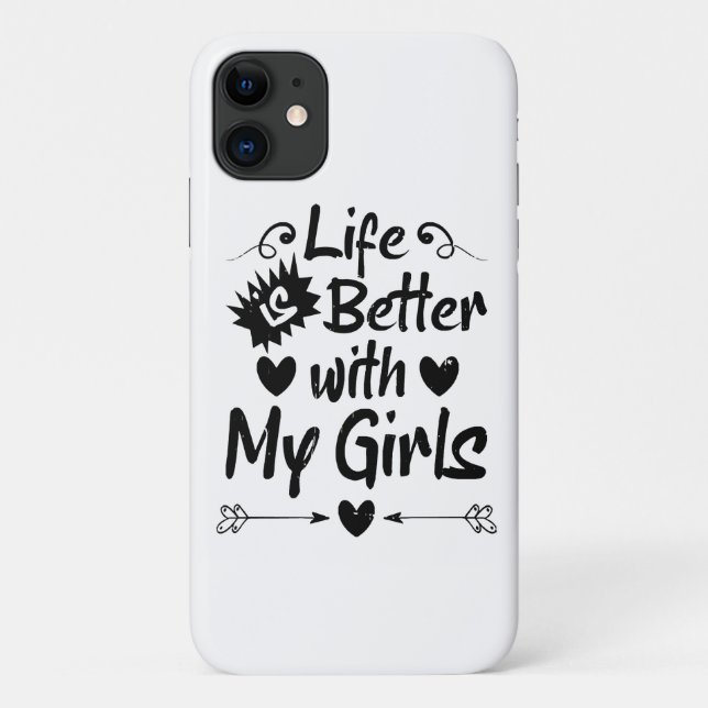 Das Leben ist besser mit meinen Mädchen Case-Mate iPhone Hülle (Rückseite)