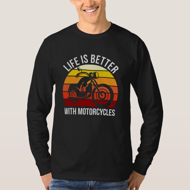 Das Leben ist besser mit Motorrädern Funny Bike Ri T-Shirt (Vorderseite)