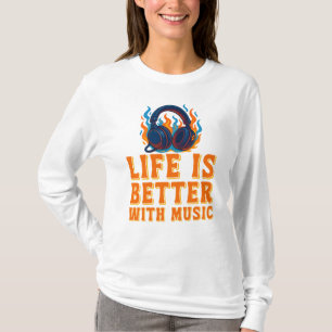 Das Leben ist besser mit Musik, Kopfhörer Grafik T-Shirt