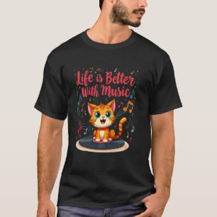 Das Leben ist besser mit Musik Lustiger Musiker Ka T-Shirt