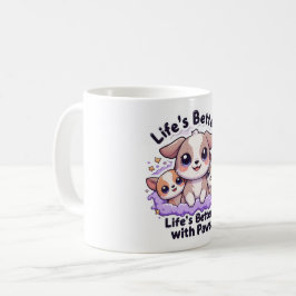 Das Leben ist besser mit Paws Niedliche Welpe-Tass Kaffeetasse