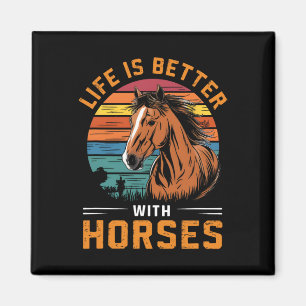 Das Leben ist besser mit Pferden Funny Retro Pferd Magnet