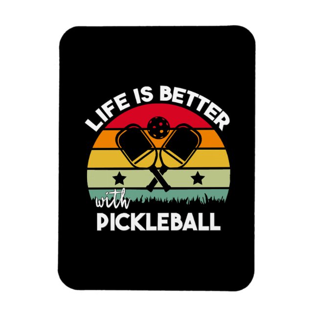 Das Leben ist besser mit Pickleball Magnet (Vertikal)