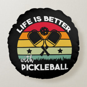 Das Leben ist besser mit Pickleball Rundes Kissen