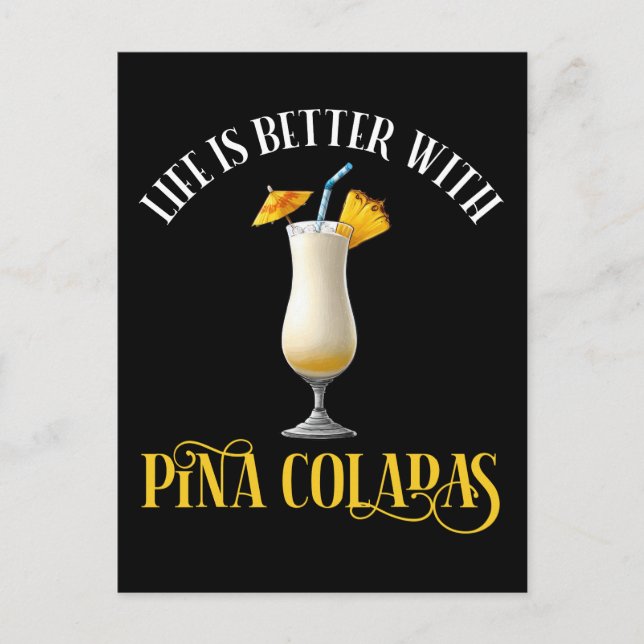 Das Leben ist besser mit Pina Coladas Postkarte (Vorderseite)