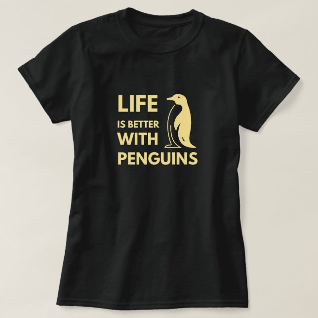 Das Leben ist besser mit Pinguinen T-Shirt (Design vorne)