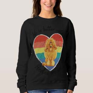 Das Leben ist besser mit Poodles um Angepasste Sco Sweatshirt