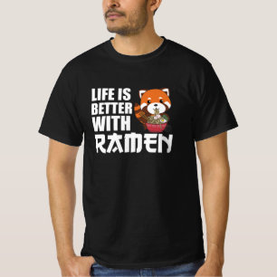 Das Leben ist besser mit Ramen Red Panda Eats Rame T-Shirt