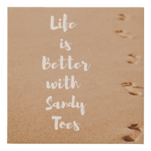 Das Leben ist besser mit Sandy Toes Beach Wall Art Künstlicher Leinwanddruck
