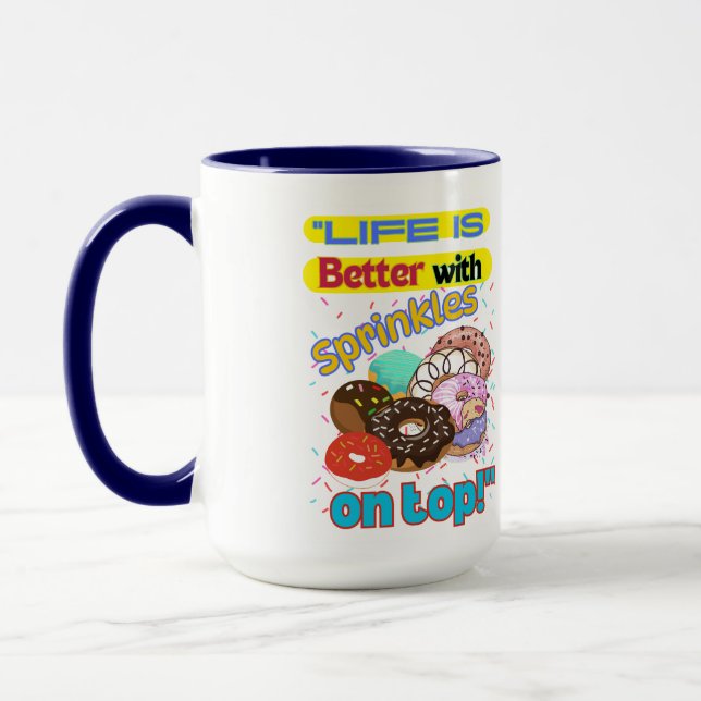 Das Leben ist besser mit Sprinkles oben. Tasse (Links)