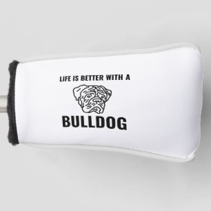 Das Leben ist besser mit Stierhunden und lustigen  Golf Headcover