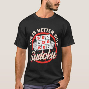 Das Leben ist besser mit Sudoku Kreuzworträtsel vi T-Shirt