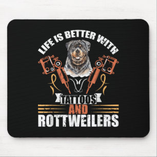 Das Leben ist besser mit Tattoos und Rottweilern, Mousepad