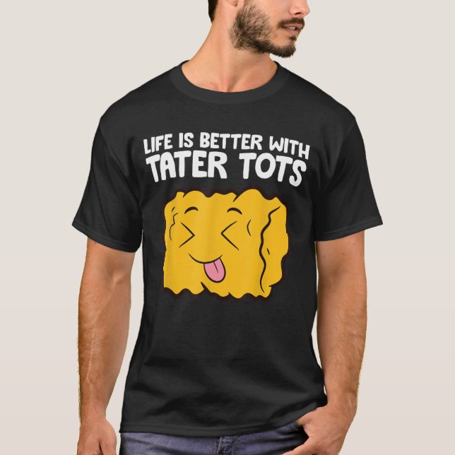 Das Leben ist besser mit Tischtümern. T-Shirt (Vorderseite)