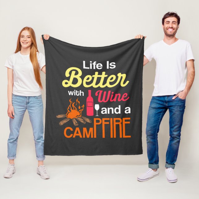 Das Leben ist besser mit Wein und Campfire Fleecedecke (Beispiel)