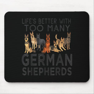 Das Leben ist besser mit zu vielen deutschen Schäf Mousepad