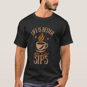 Das Leben ist besser nach ein paar Schlucken Lusti T-Shirt