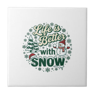 Das Leben ist besser Schnee Weihnachten Schneemann Fliese